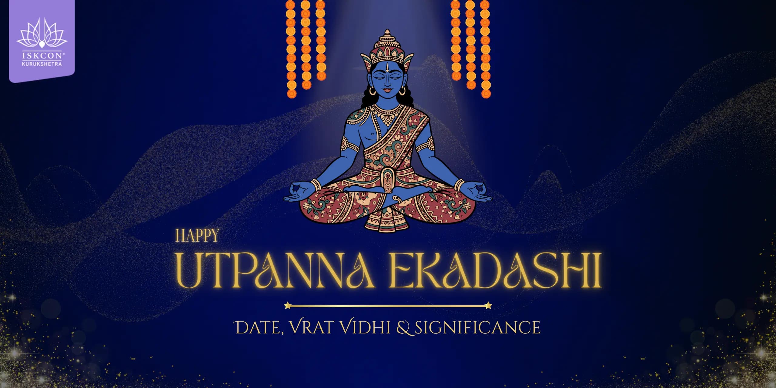 Utpanna Ekadashi 2025: Date, Vrat Vidhi and Significance